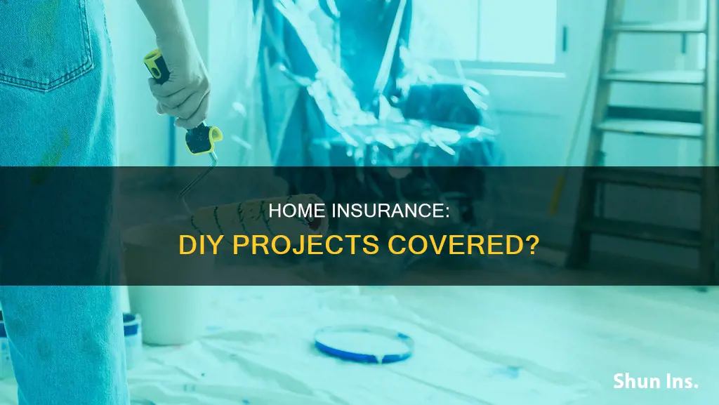 does homeowners insurance cover diy