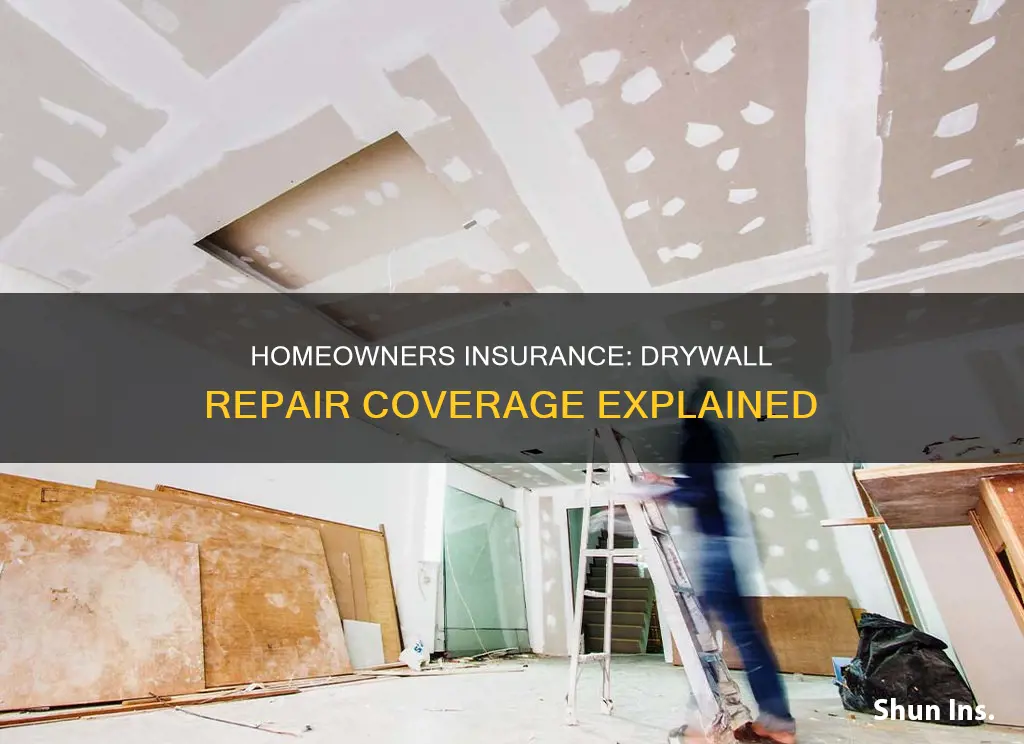 does homeowners insurance cover drywall repair
