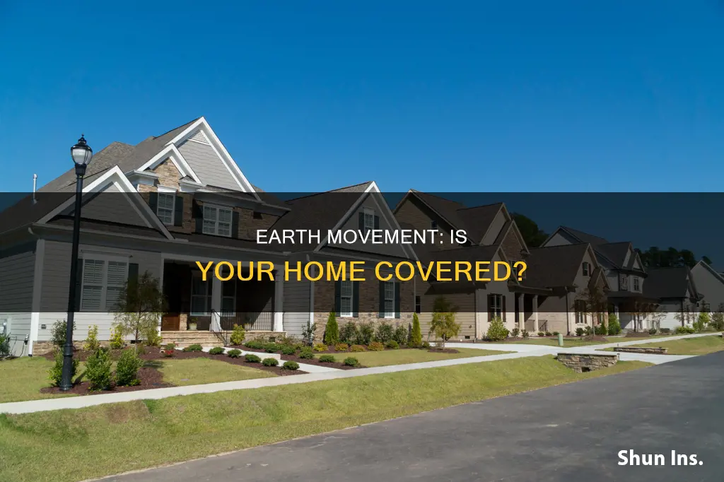 does homeowners insurance cover earth movement