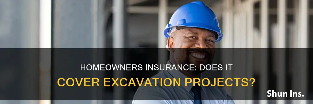 does homeowners insurance cover excavation