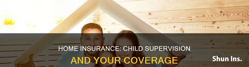 does homeowners insurance cover failure to supervise children
