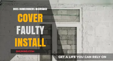 Home Insurance: Faulty Install, What's Covered?