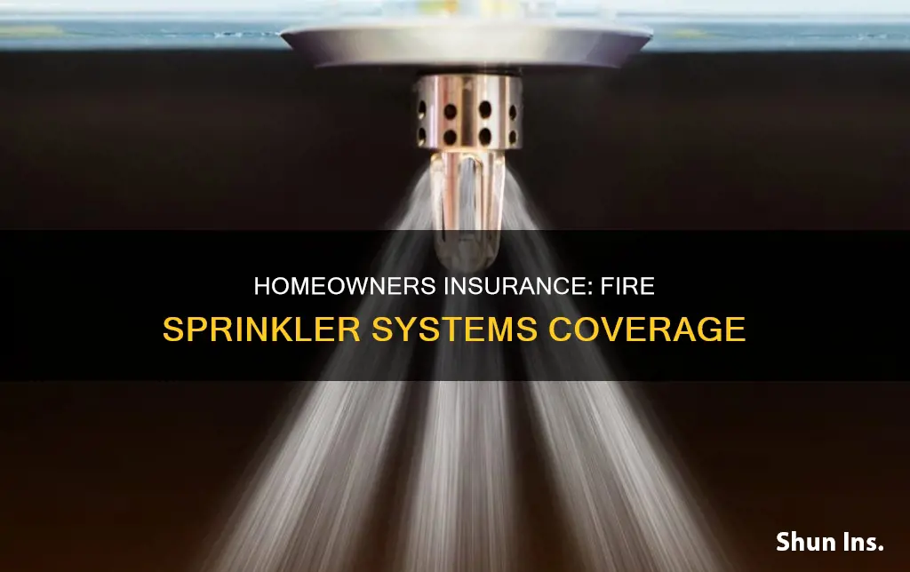 does homeowners insurance cover fire sprinkler systems