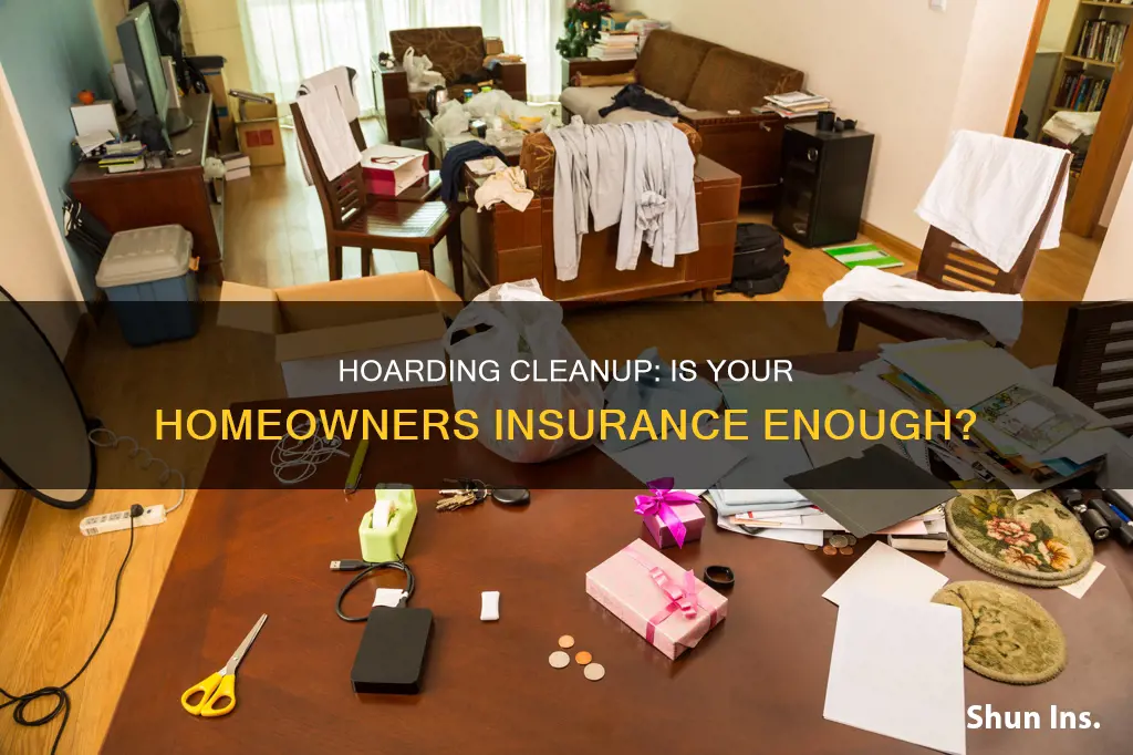 does homeowners insurance cover hoarding cleanup