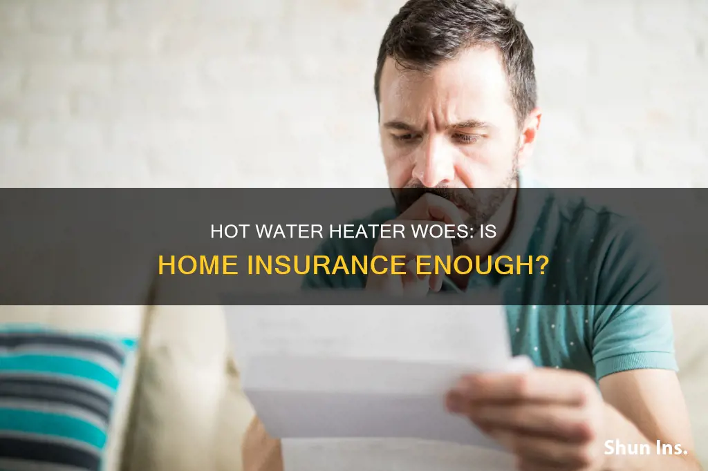does homeowners insurance cover hot waterheater