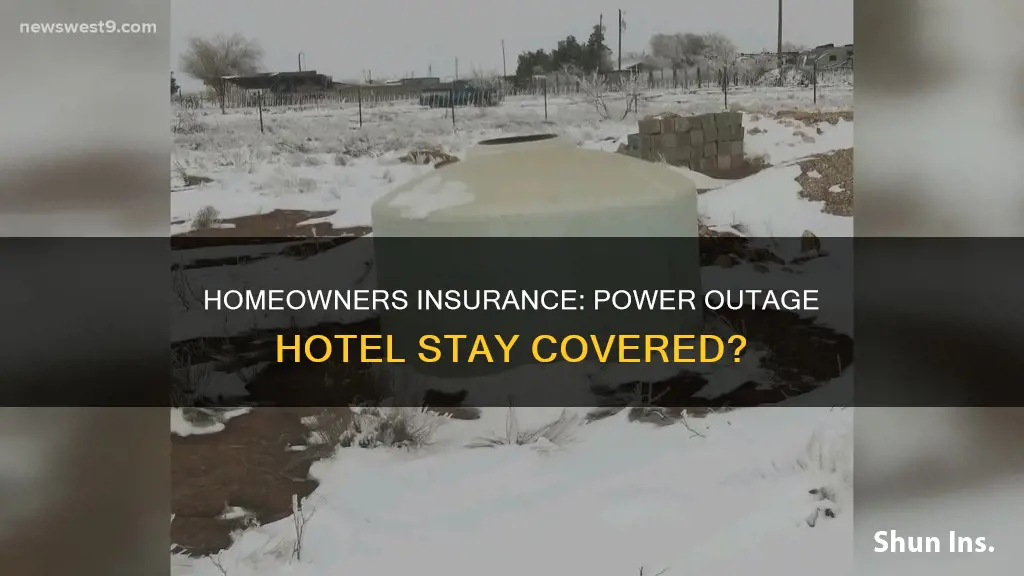 does homeowners insurance cover hotel stay during power outage
