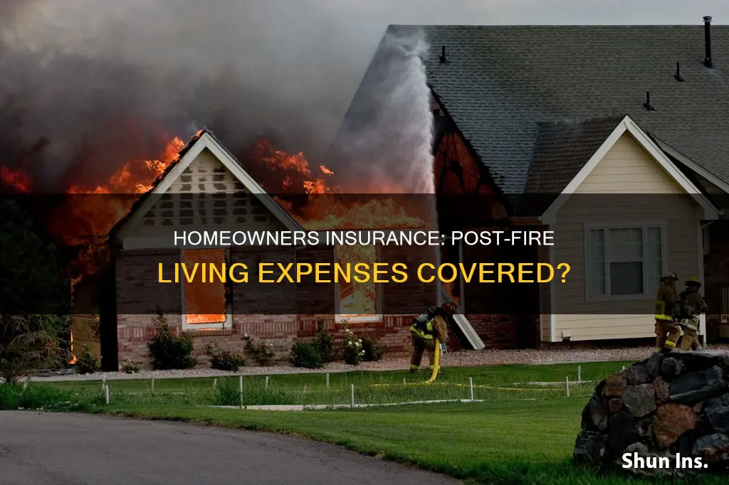does homeowners insurance cover living expenses after fire