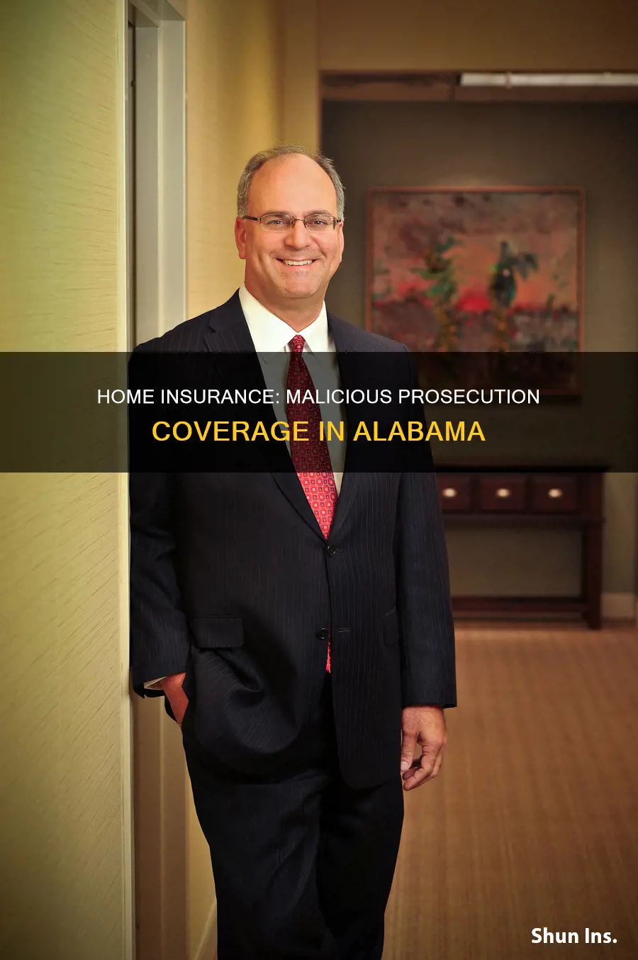 does homeowners insurance cover malicious prosecution in alabama