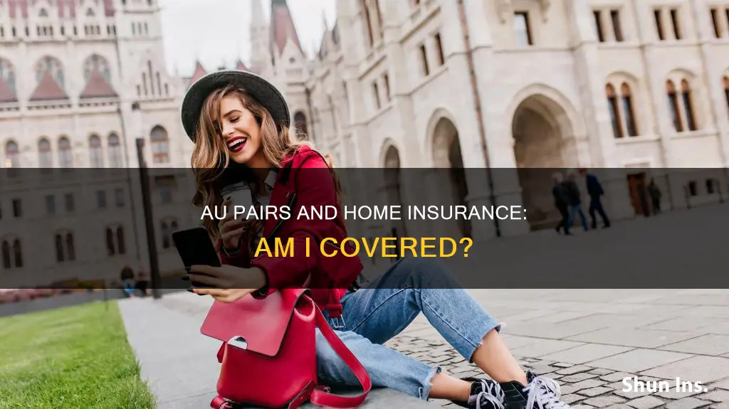 does homeowners insurance cover my au pair
