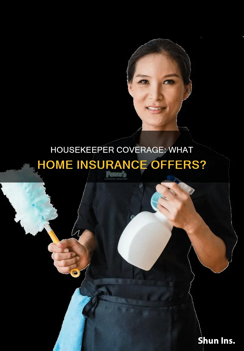 does homeowners insurance cover my housekeeper