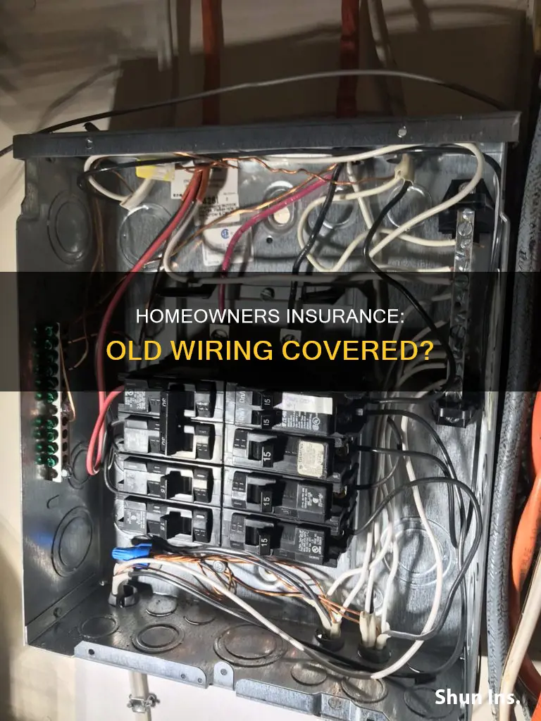 does homeowners insurance cover old wiring