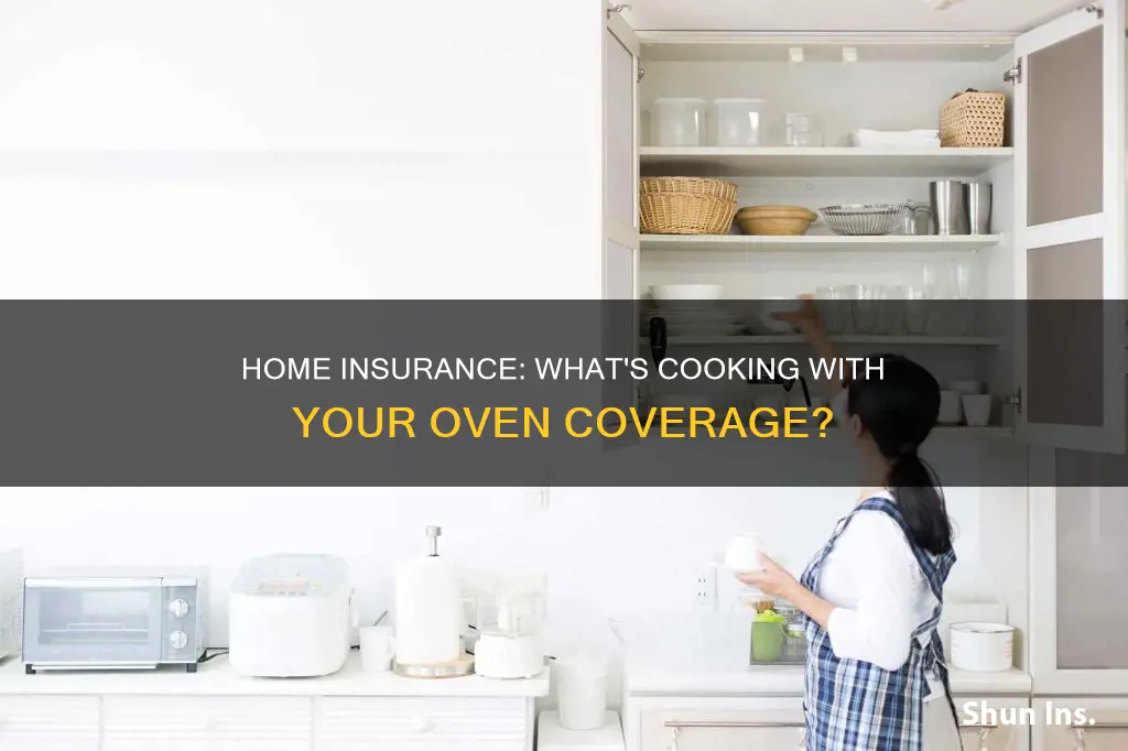 does homeowners insurance cover oven