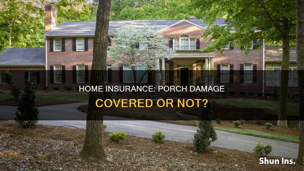 does homeowners insurance cover porch damage