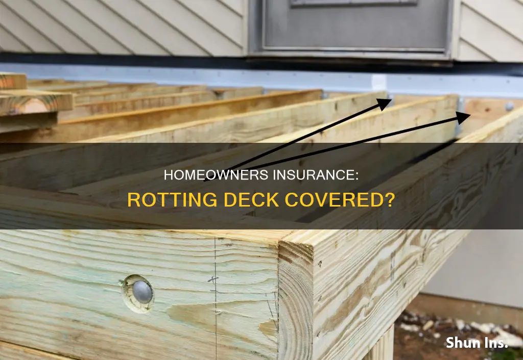 does homeowners insurance cover rotting deck