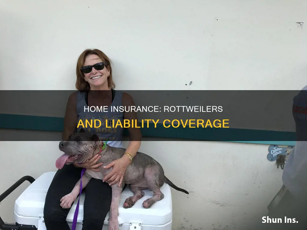 does homeowners insurance cover rottweilers