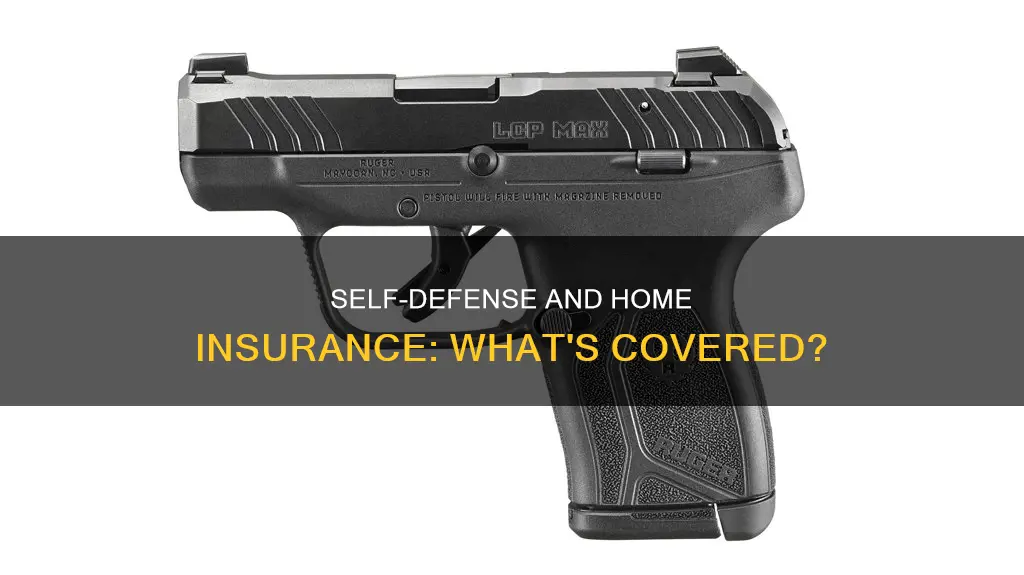 does homeowners insurance cover self defense