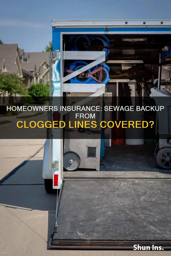 does homeowners insurance cover sewage backup caused by clogged lines