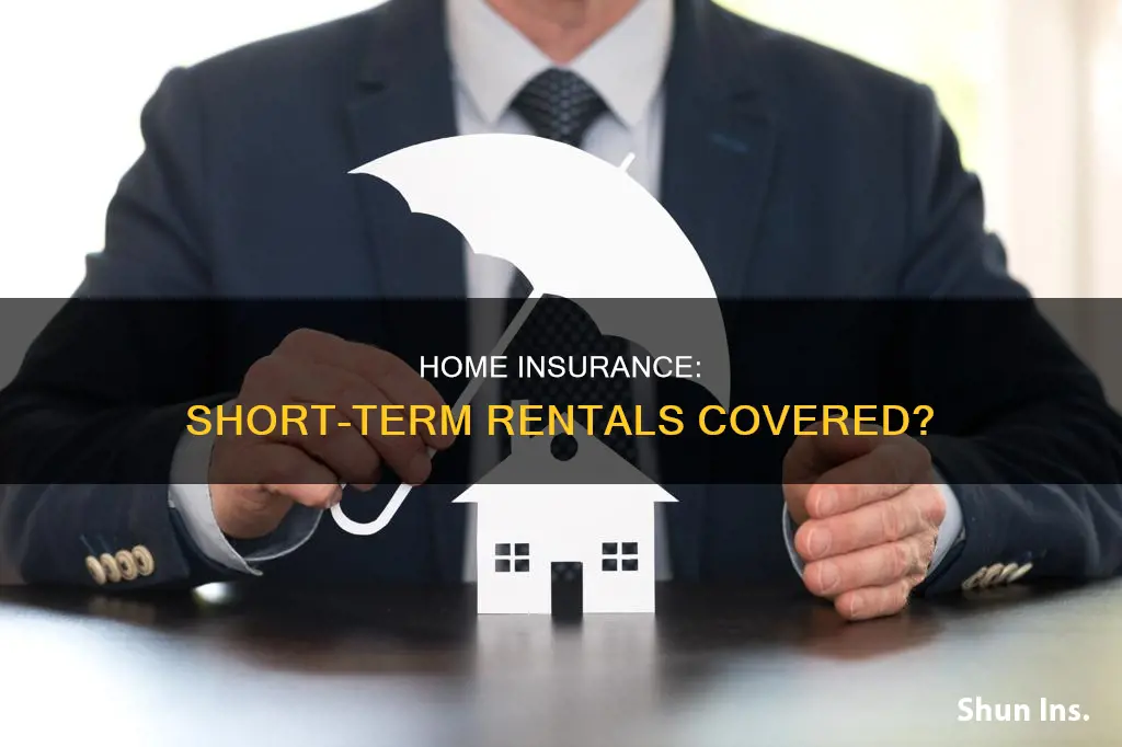 does homeowners insurance cover short term rentals