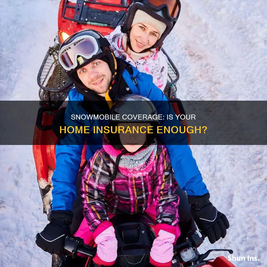 does homeowners insurance cover snowmobiles