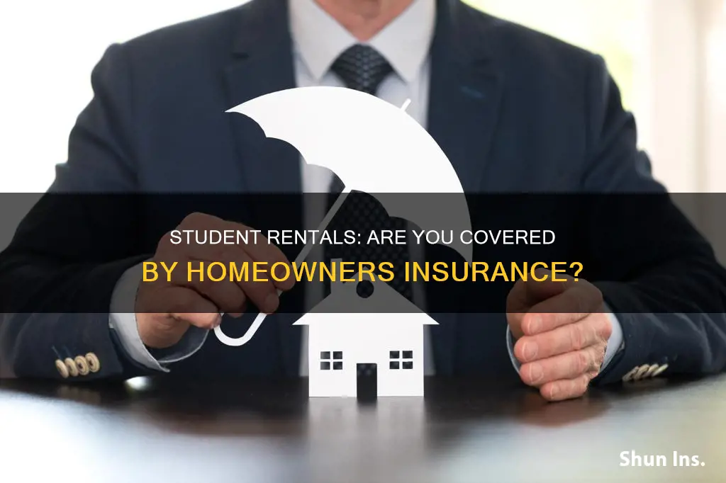 does homeowners insurance cover student rental
