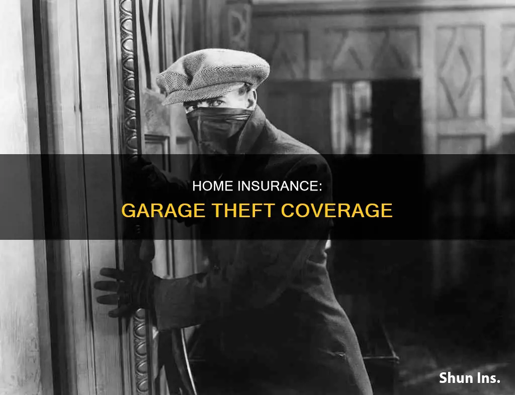 does homeowners insurance cover theft from garage