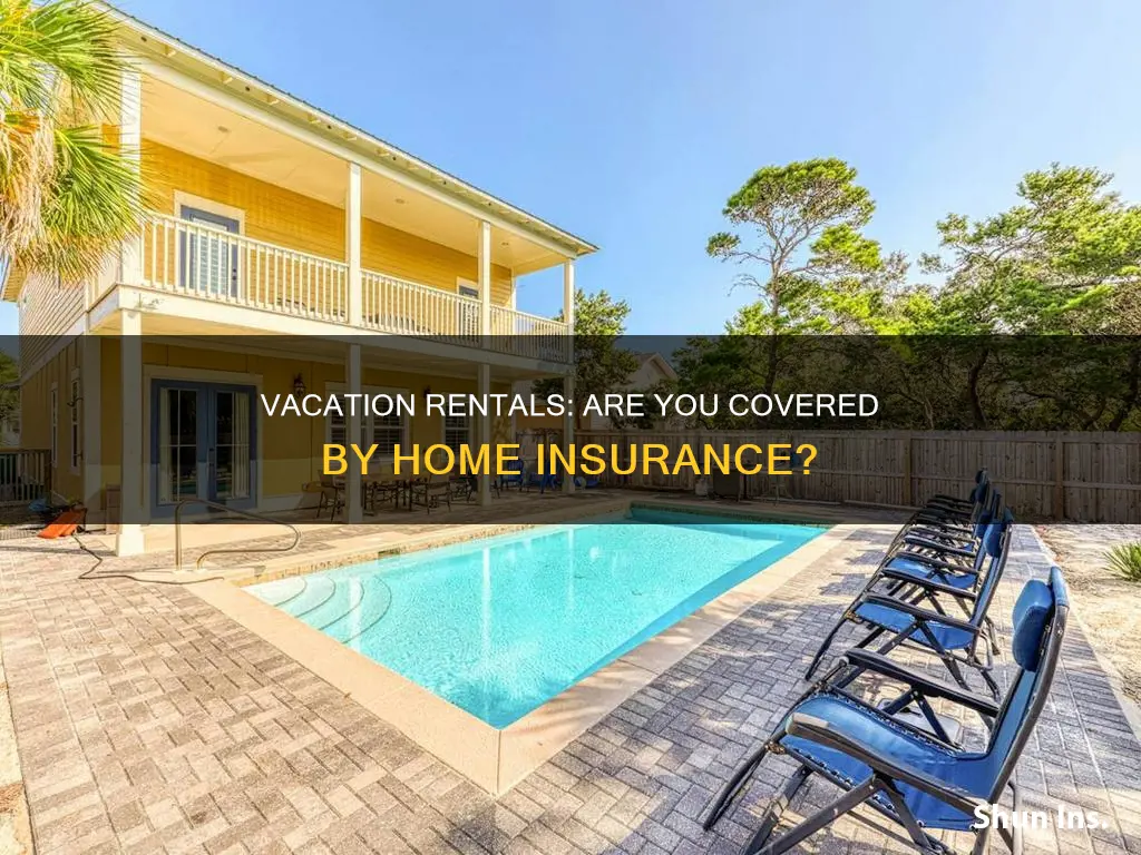 does homeowners insurance cover vacation rentals