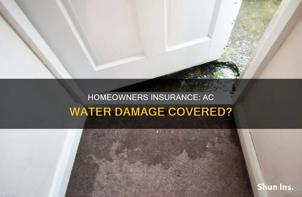 does homeowners insurance cover water damage from ac
