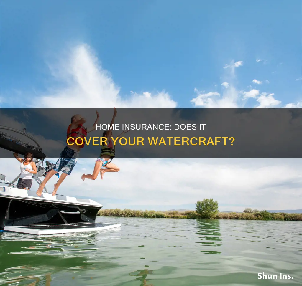 does homeowners insurance cover watercrafts