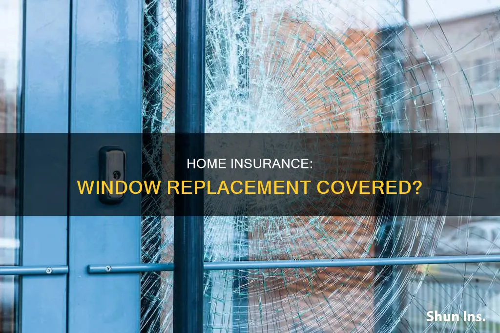 does homeowners insurance cover window replacement uk