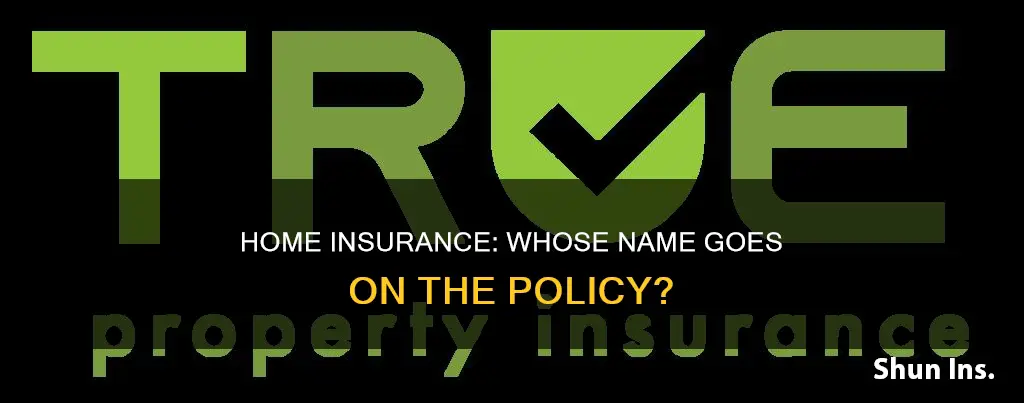 does homeowners insurance have to be in both names