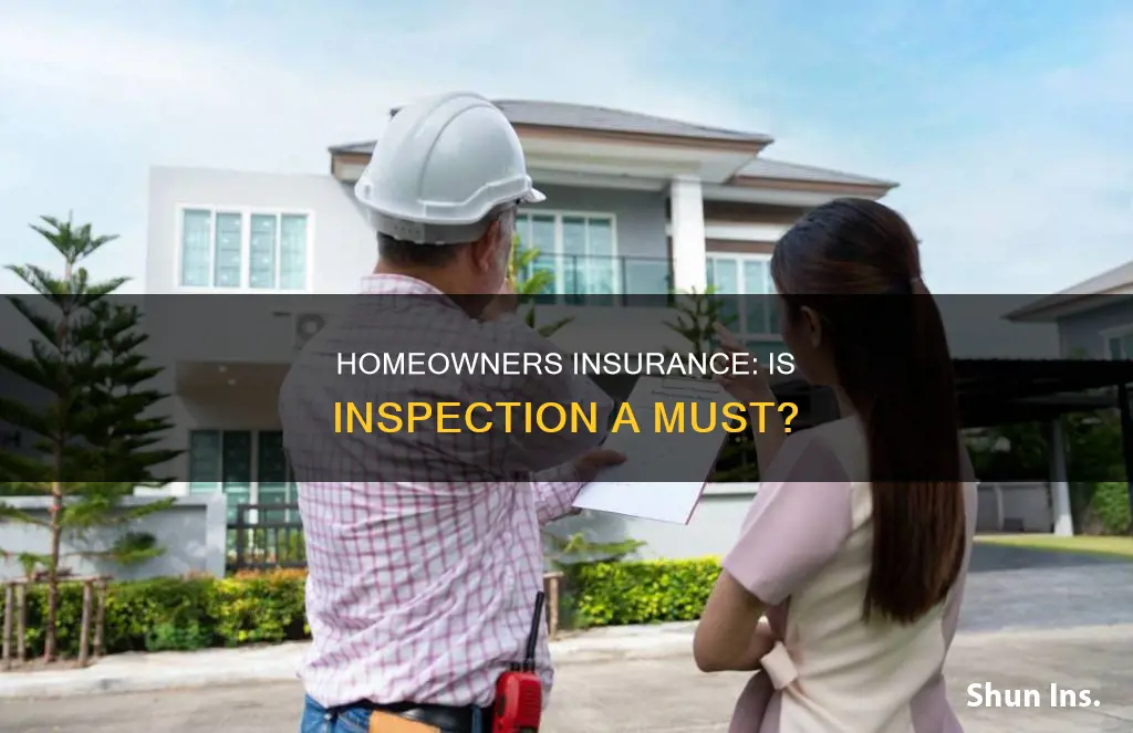 does homeowners insurance require an inspection