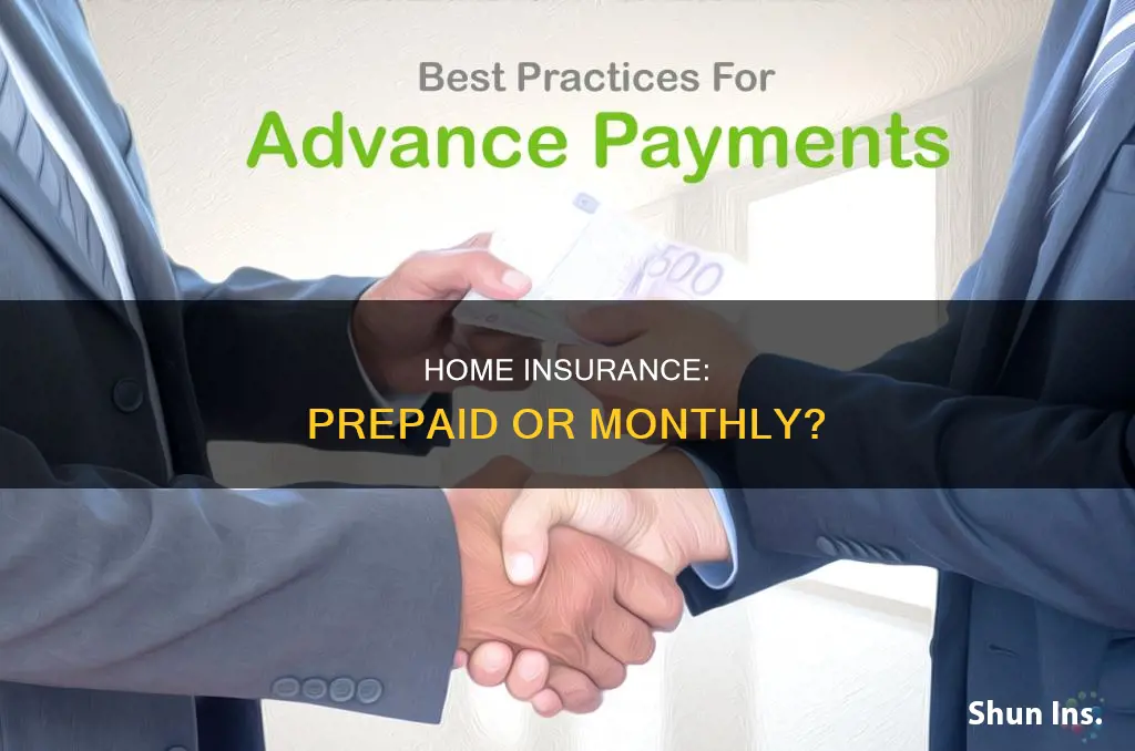 does house insurance have to paid in advance