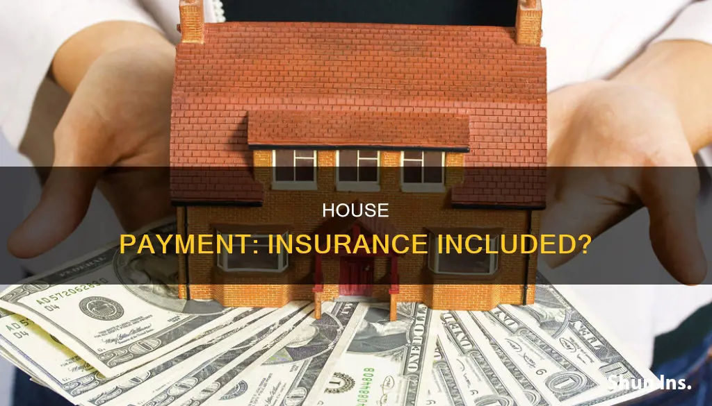 does house payment inclide insurance