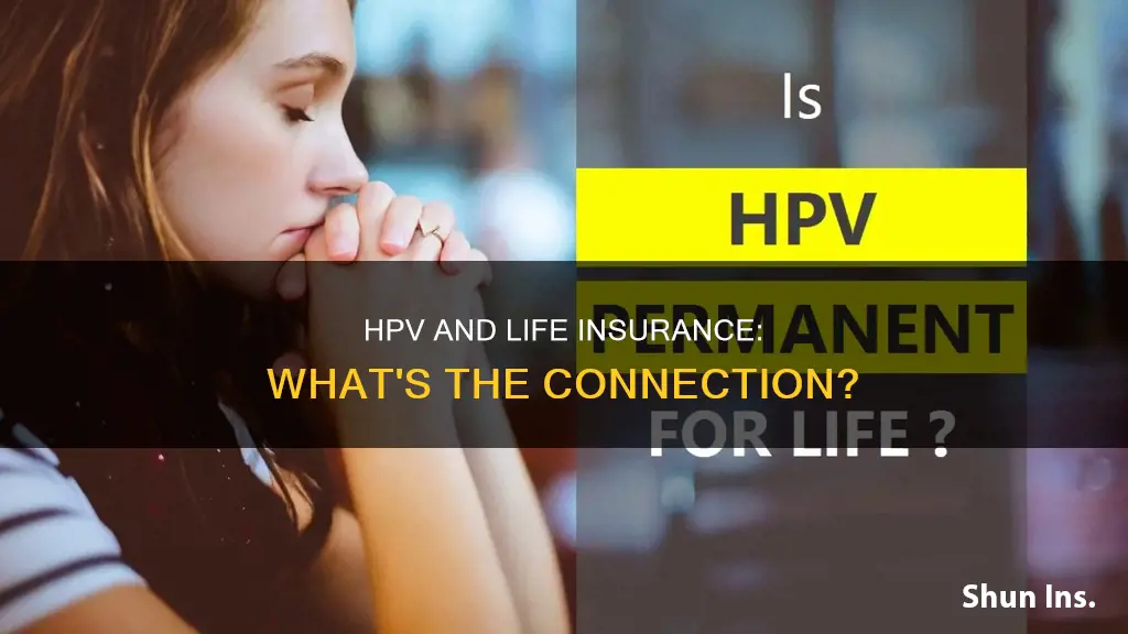 does hpv affect life insurance