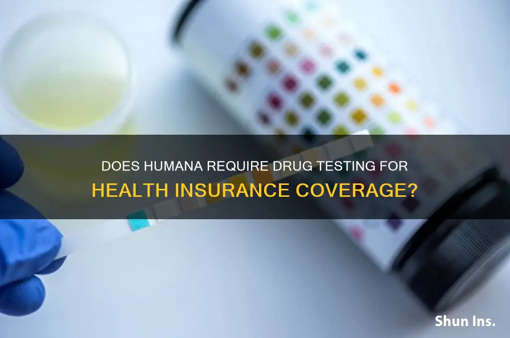 does humana drug test for health insurance