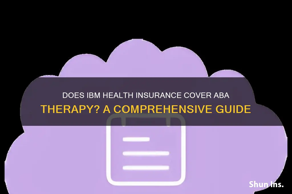 does ibm health insurance cover aba