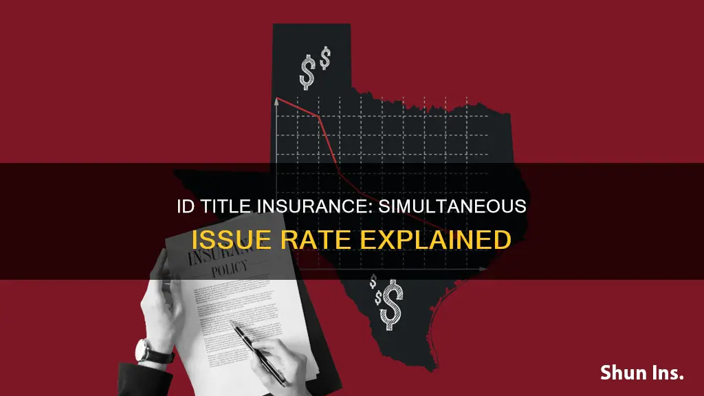 does id have a simultaneous issue rate on title insurance