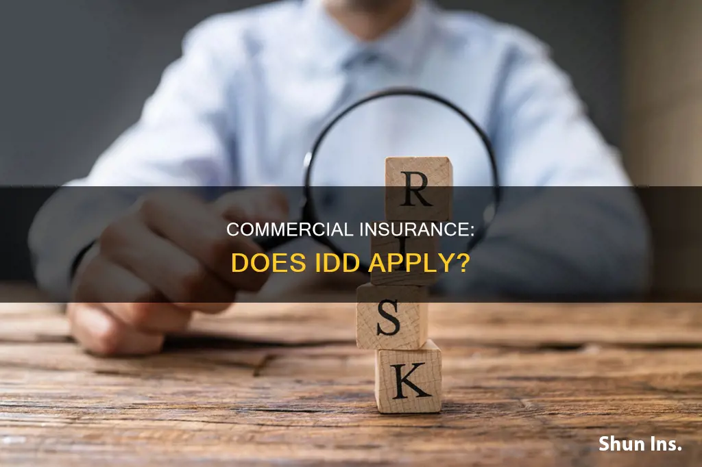 does idd apply to commercial insurance