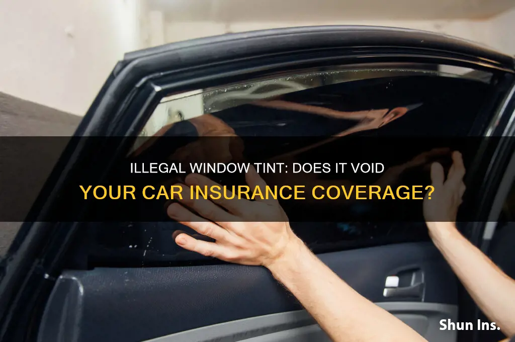 does illegal tint void insurance