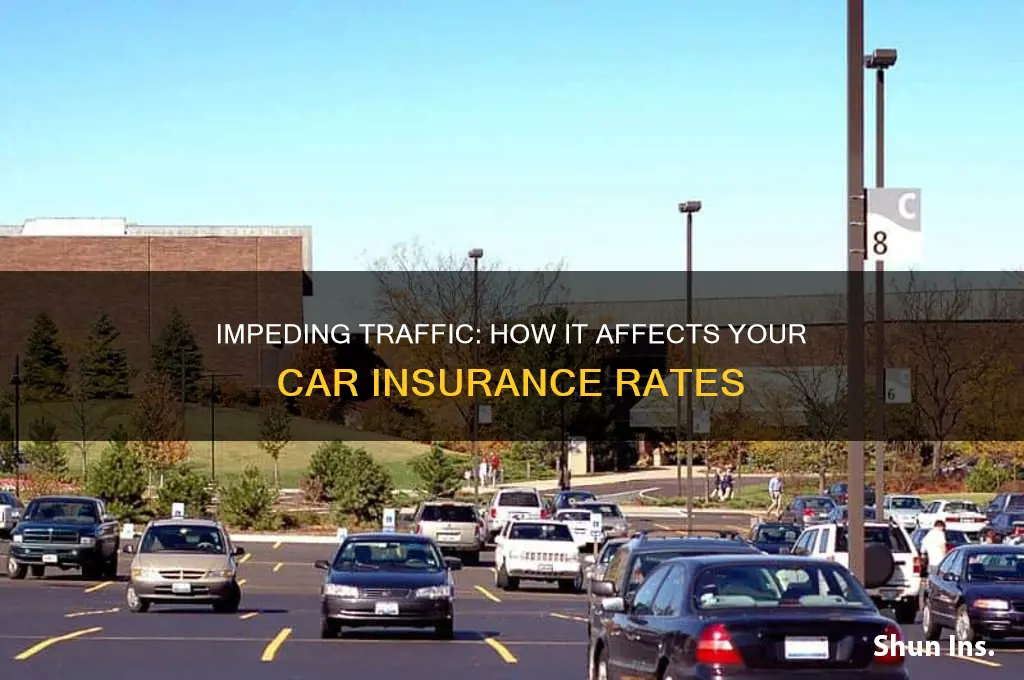does impeding traffic raise insurance