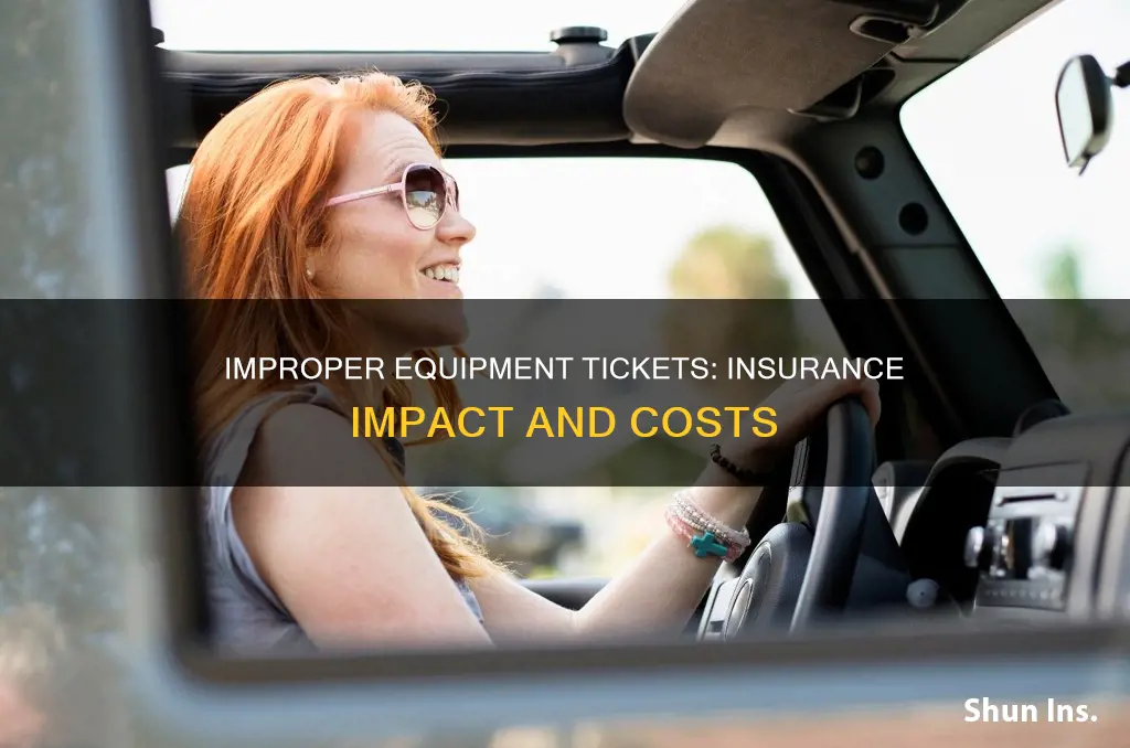 does improper equipment ticket go against insurance