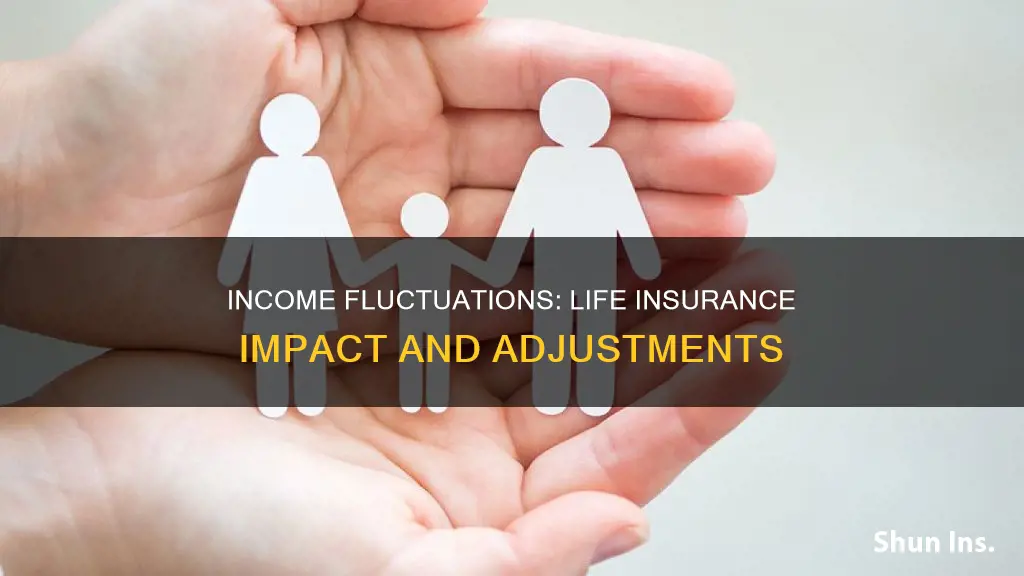 does income change affect on life insurance