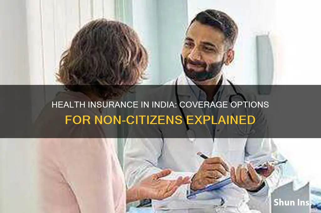 does india have health insurance for non citizens