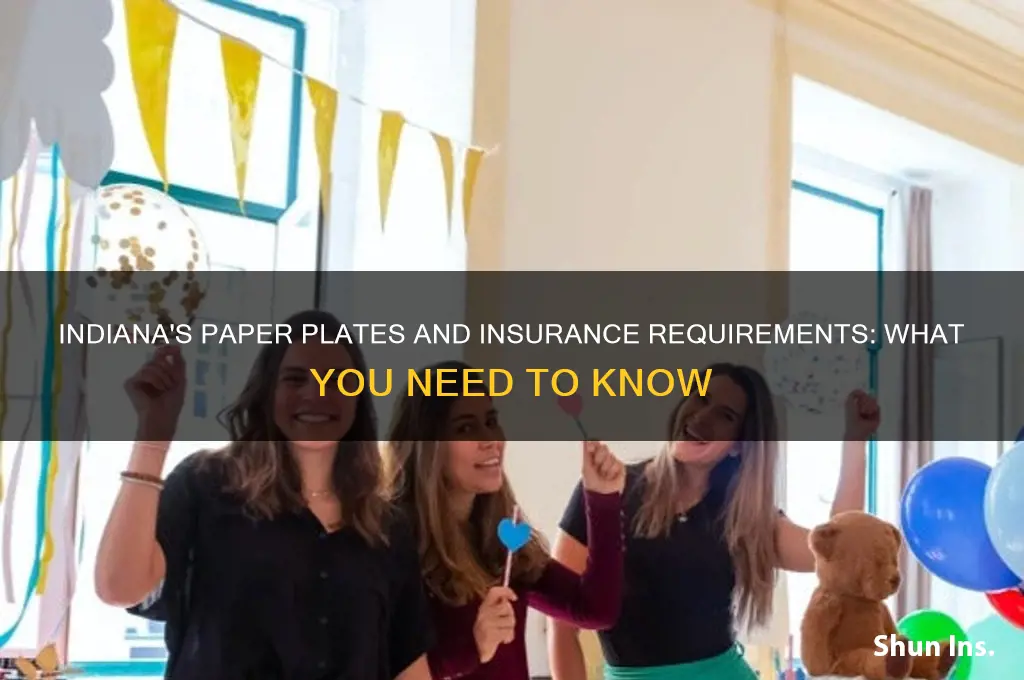 does indiana give paper plate and insurance