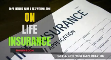 Life Insurance Tax Withholding: Indiana's Unique Case