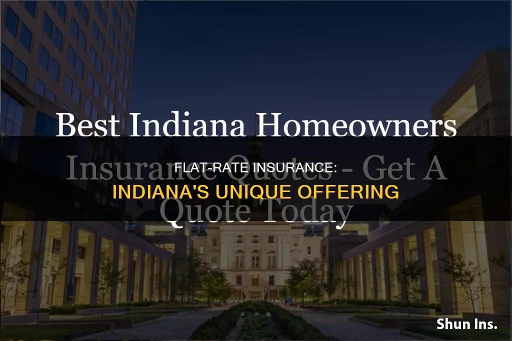 does indiana have flat rate insurance