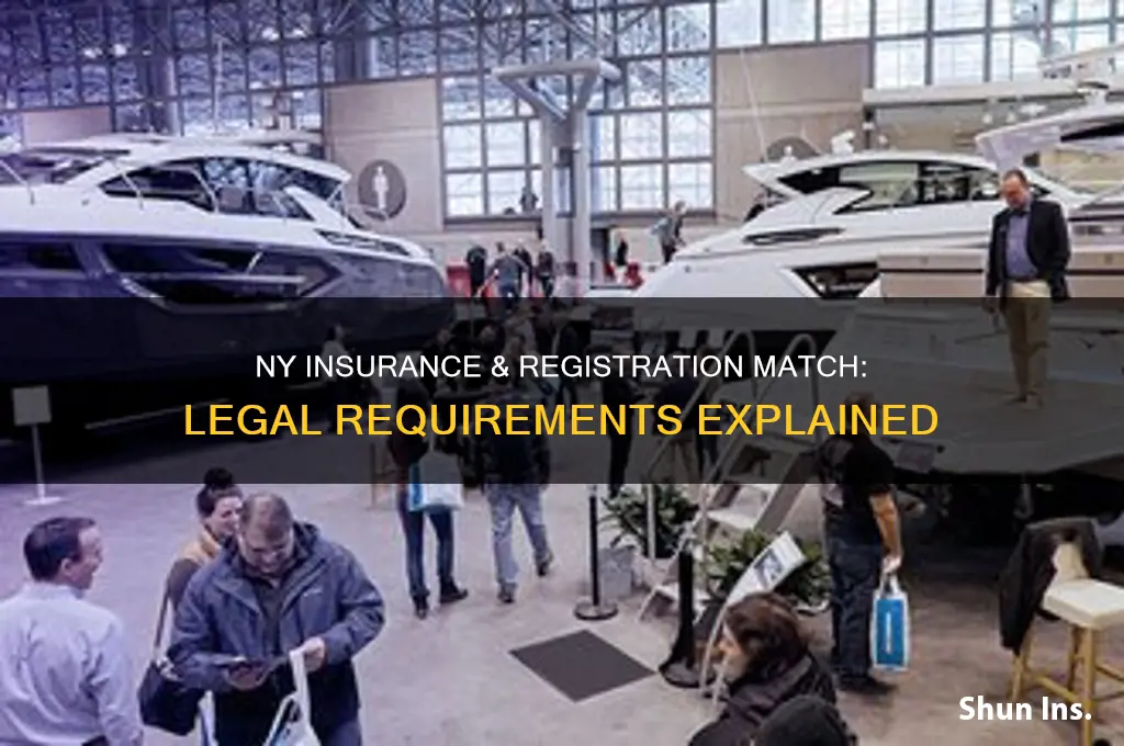 does insurance and registration have to match in ny