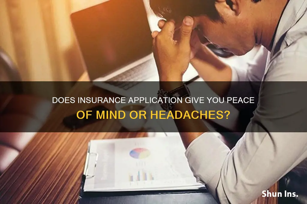 does insurance application give