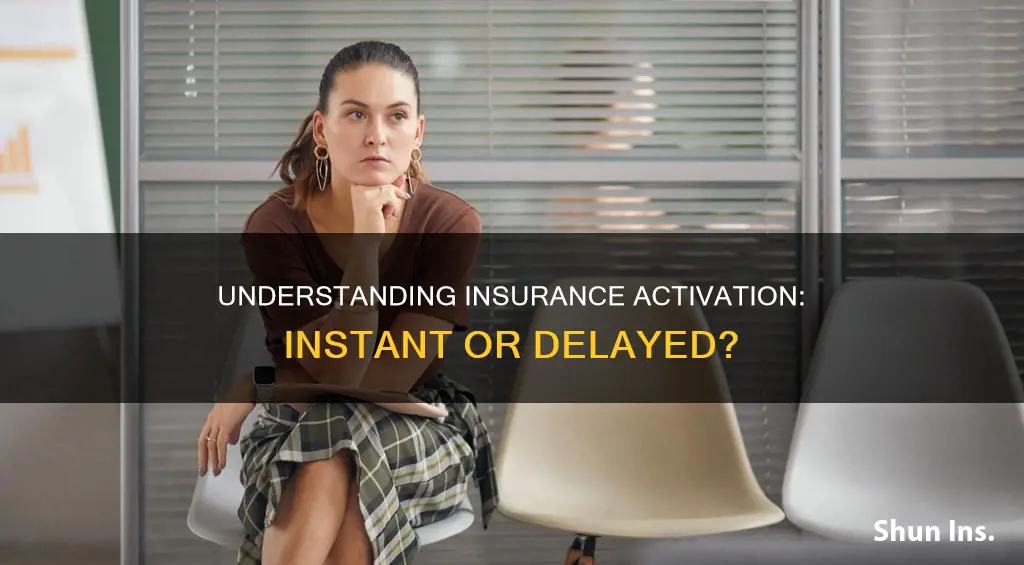 does insurance apply immediately