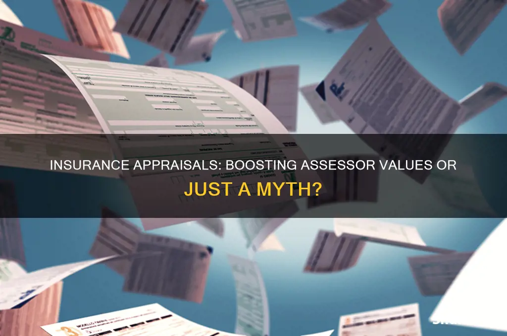 does insurance appraisals help in asessor values